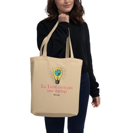 "La Terre n'est pas une startup" - Tote Bag Bio